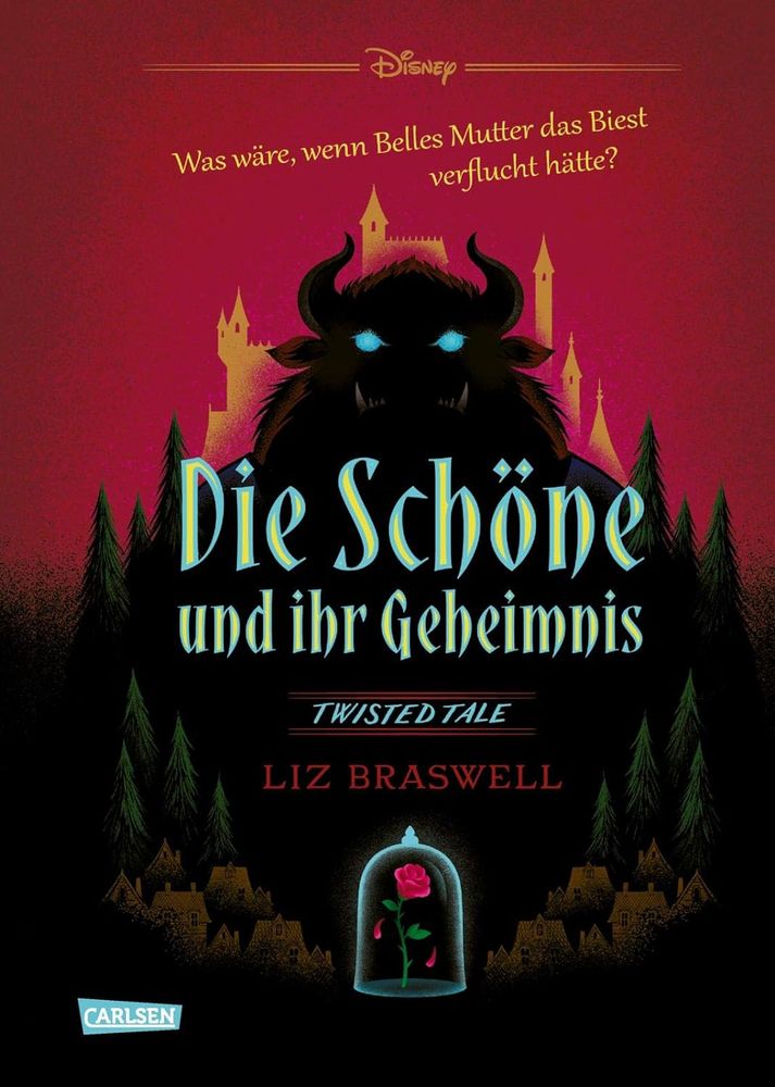 Buch Cover zu "Disney Twisted Tales: Die Schöne und ihr Geheimnis". Zu sehen ist der Name des Buches. Im Hintergrund das Biest, dessen blaue Augen leuchten. Unter dem Buchtitel sieht man eine Rose in einer Glasglocke, und zwei Blütenblätter, die gerade abfallen.