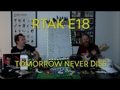 REVIEW TO A KILL Episode 18 - Tomorrow Never Dies