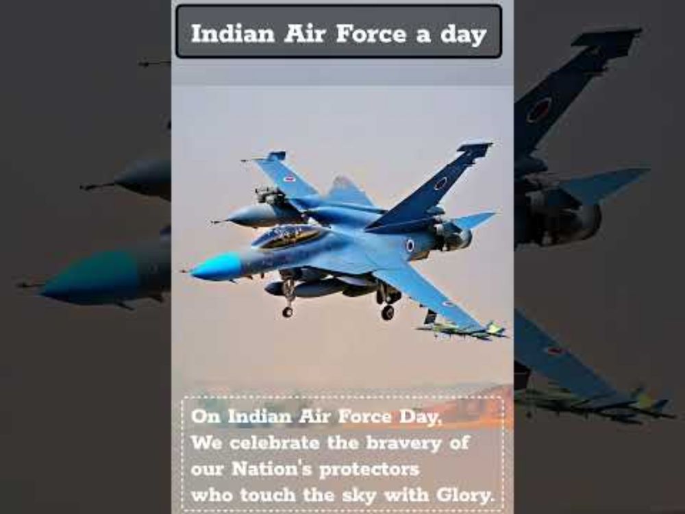 Indian Air Force Day: Honoring the Brave and the Bold