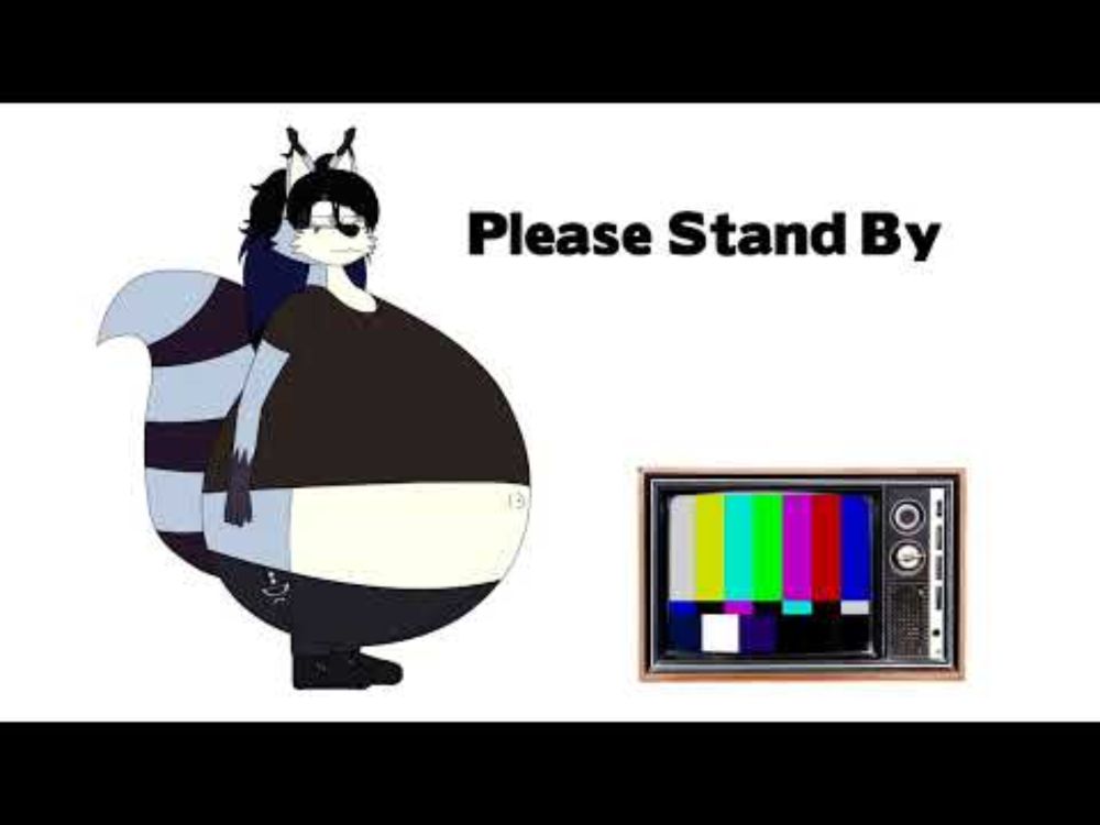 Please Stand By