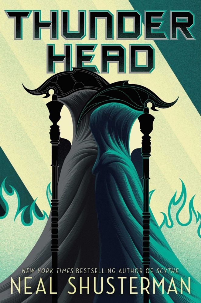 cover of thunderhead by neal shusterman. it depicts two grim reapers holding scythes back to back, one in a black robe, one in a teal robe. 
