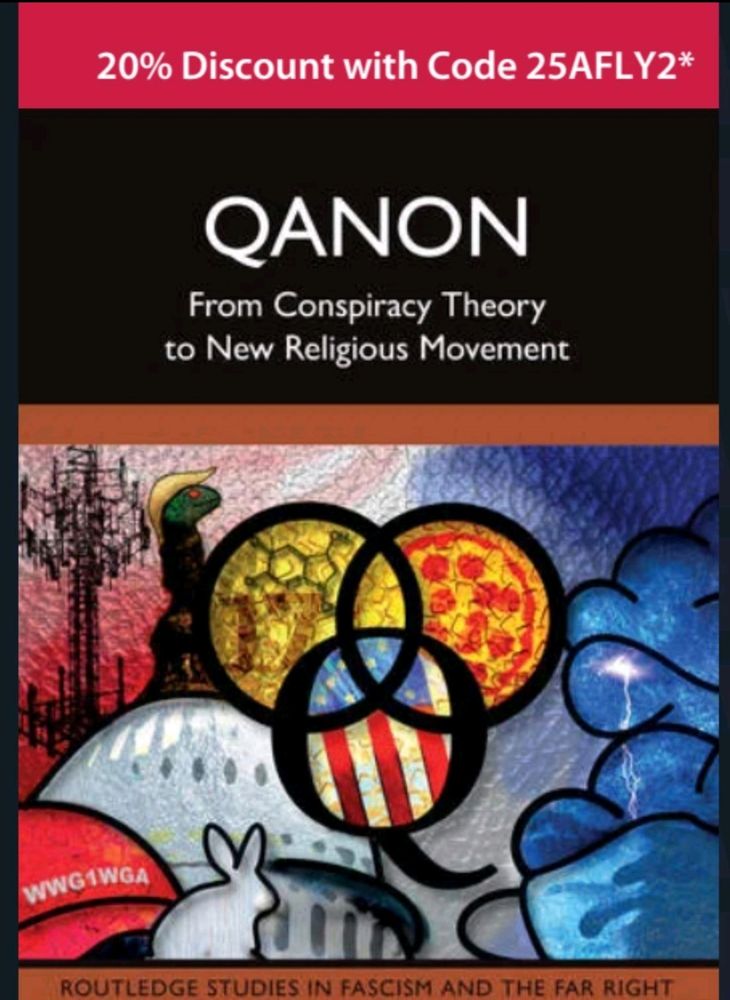 Book titled "QAnon: From Conspiracy Theory to New Religious Movement" with 20% discount code 25AFLY2*