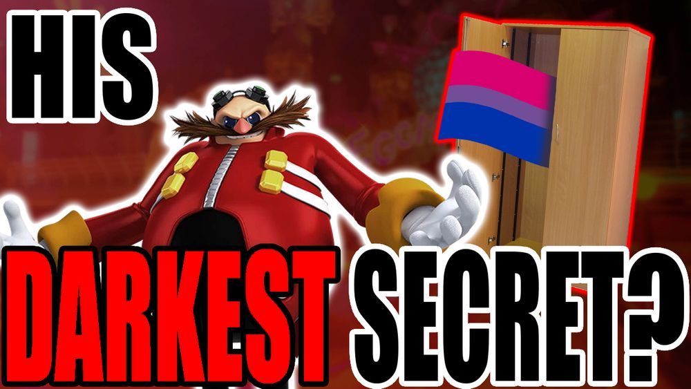 YouTube thumbnail of Dr. Eggman in front of an open wardrobe with a bisexual flag coming out of it. It reads "HIS DARKEST SECRET?"