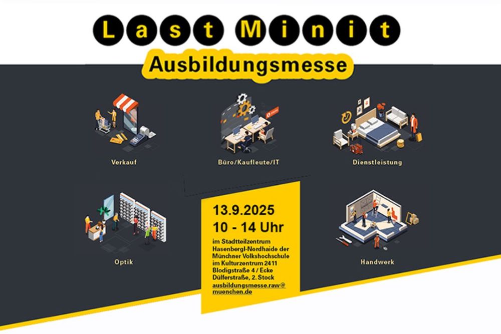 Ankündigungsplakat für die Last Minit Ausbildungsmesse 2025 am 13. September 2025 von 10 bis 14 Uhr im Stadtteilzentrum Hasenbergl-Nordhaide in der Blodigstraße 4, Ecke Dülferstraße