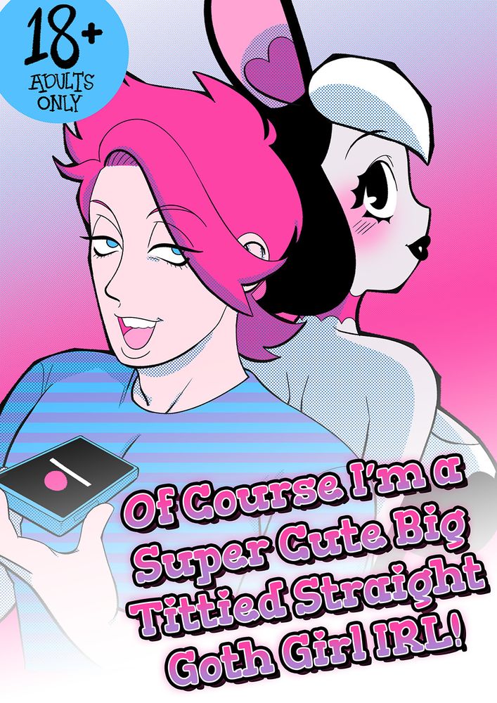 cover art for "of course i'm a super cute big tittied straight goth girl irl!"