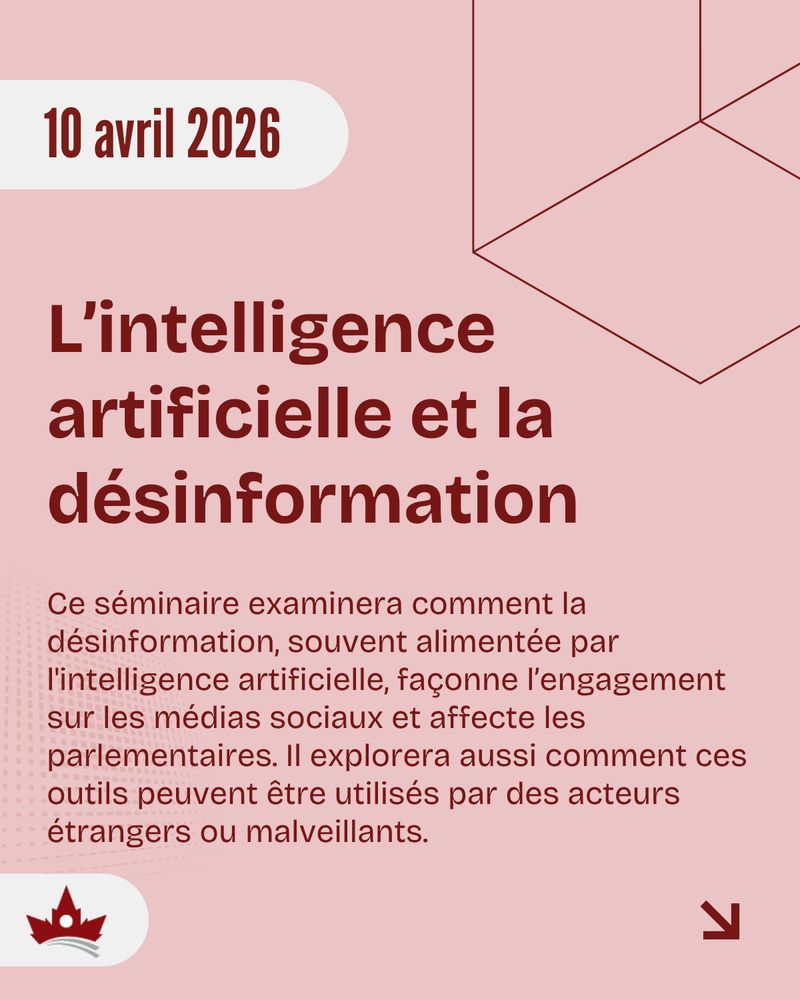 Le texte suivant est affiché sur un fond rouge pâle : « 10 avril 2026; L’intelligence artificielle et la désinformation; Ce séminaire examinera comment les institutions parlementaires peuvent faciliter l’engagement et l’implication citoyenne en leur sein. Il se penchera également sur l’accès aux institutions parlementaires à des fins de recherche et d’étude de leur fonctionnement. » Le logo du GCEP est affiché dans le coin inférieur gauche, et une icône en forme de flèche est placée dans le coin inférieur droit.