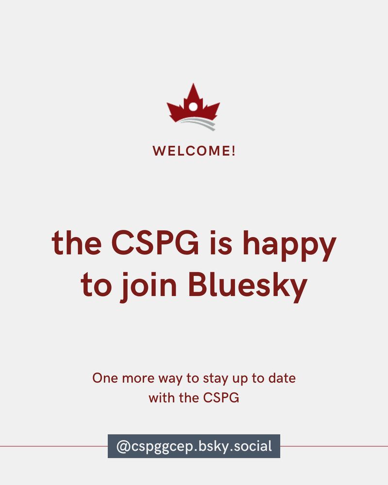 The CSPG logo appears centered on top. Below it are is the following message: "Welcome! The CSPG is happy to join Bluesky. One more way to stay up to date with the CSPG". The CSPG's Bluesky handle is located at the bottom: @cspggcep.bsky.social  