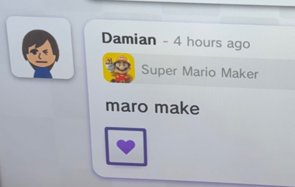 Miiverse screenshot of a post in the Mario Maker category saying simply “maro make”