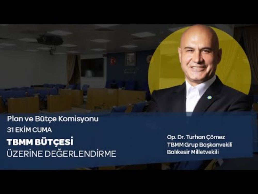 PLAN VE BÜTÇE KOMİSYONU TBMM BÜTÇESİ ÜZERİNE DEĞERLENDİRME 31 EKİM 2010