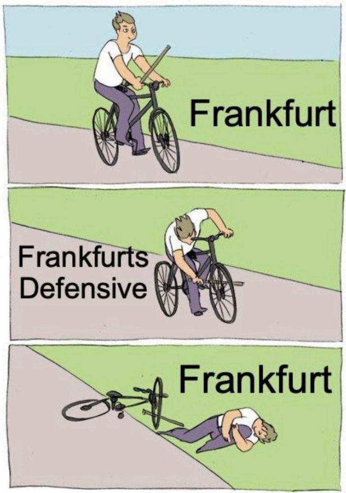 a man riding a bike labelled Frankfurt, said man putting a stick, labelled Frankfurts Defensive, into his own front wheel, said man now on the ground after his bike has crashed because of his own self inflicted wound