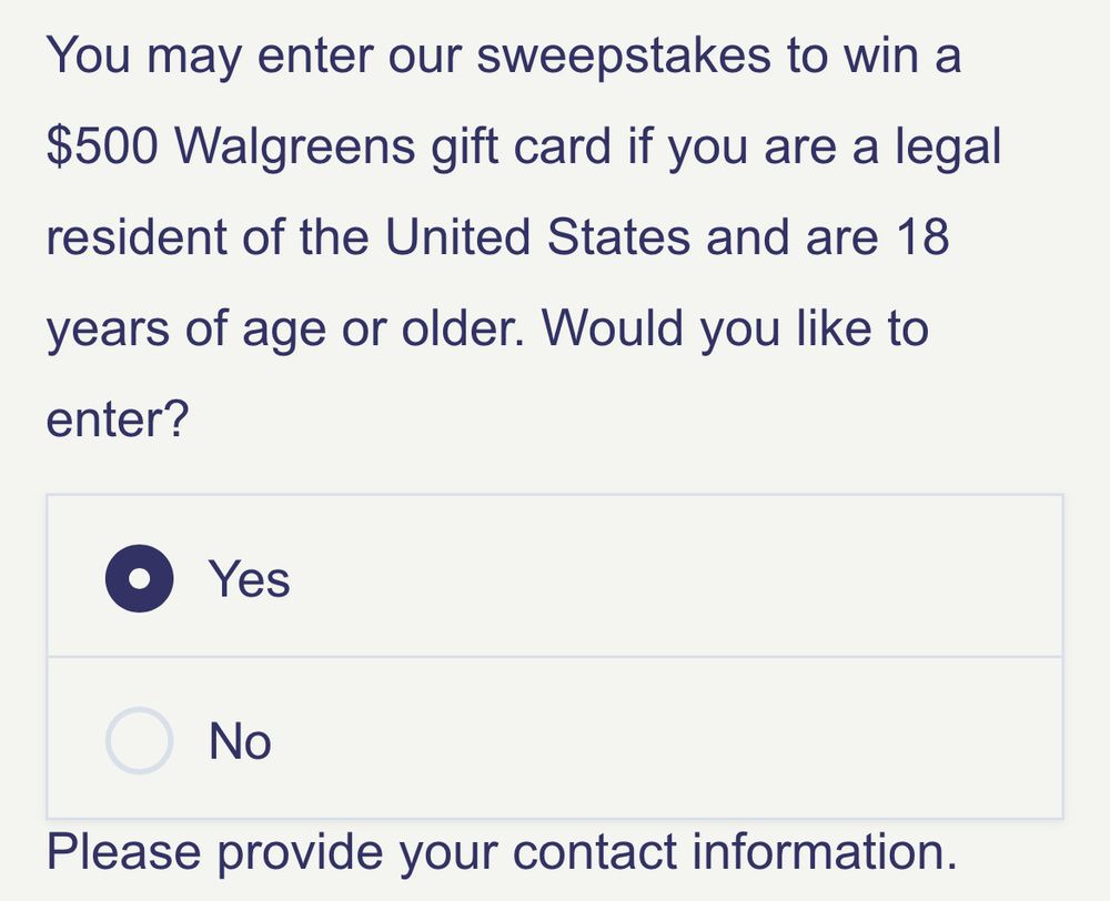 Entry option for Walgreen’s sweepstakes which now pays out a $500 gift card, down from a $3000 cash prize 