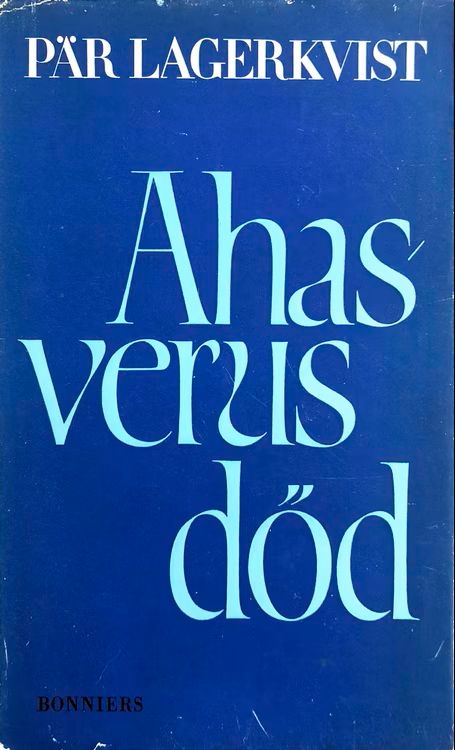 Ahasverus död (Pär Lagerkvist, 1960) - English title: "The Death of Ahasuerus"