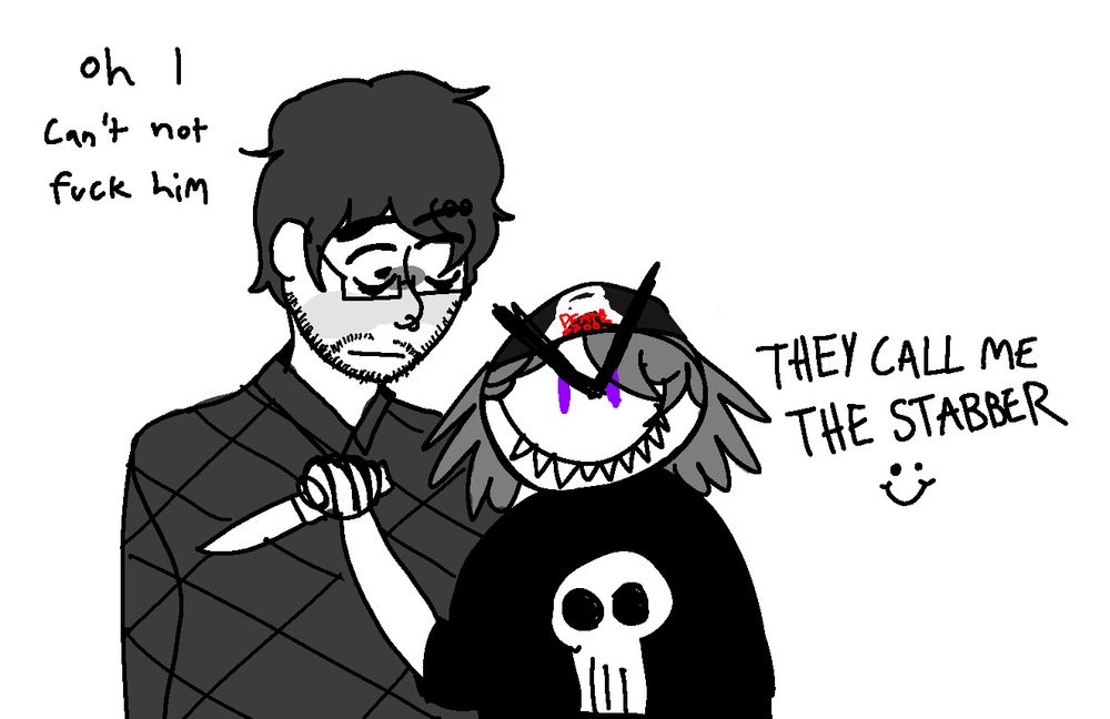 A drawing of Vinny and HABIT from EverymanHYBRID. HABIT is drawn comically, smiling with large teeth around the mouth and holding up a knife. Vinny is looking down at him nervously. HABIT says THEY CALL ME THE STABBER and Vinny is saying oh I can't not fuck him.