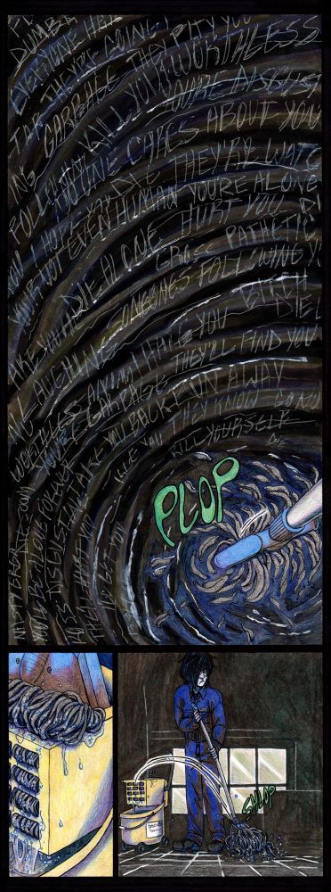 A vertical two-page spread, the long top panel shows a mop making ripples in water, the water showing bits of unpleasant text.  The two panels underneath is someone ringing out the mop and slapping it into a tile floor in a nearly pitch black room.  The person is wearing a blue janitor jumpsuit.