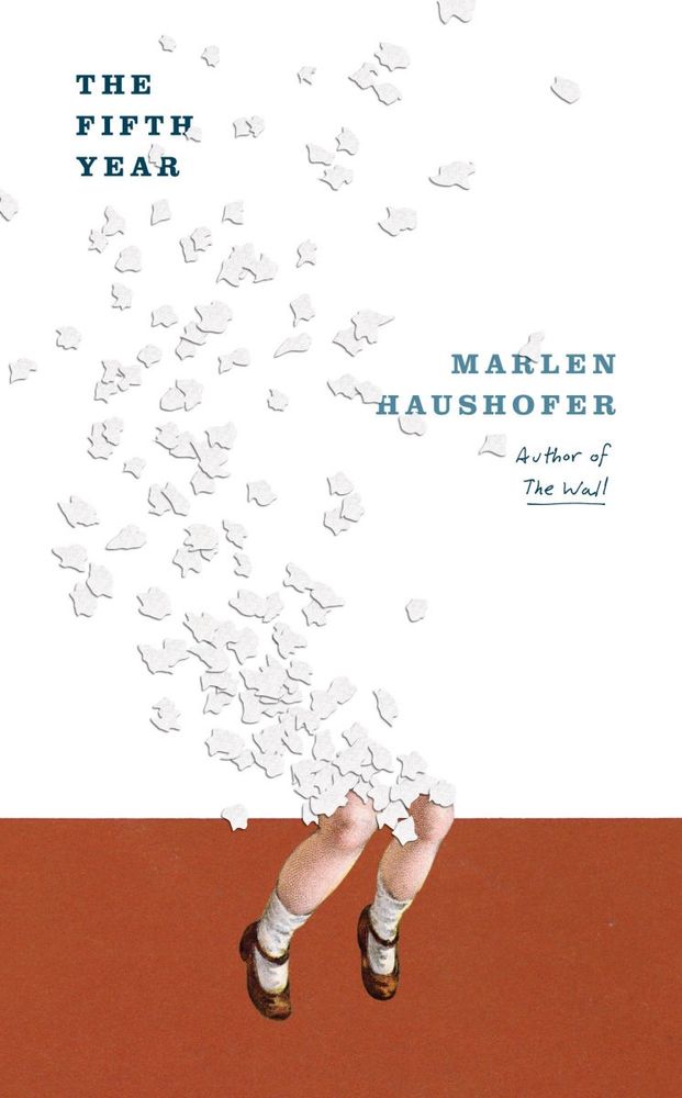 THE FIFTH YEAR by Marlen Haushofer.