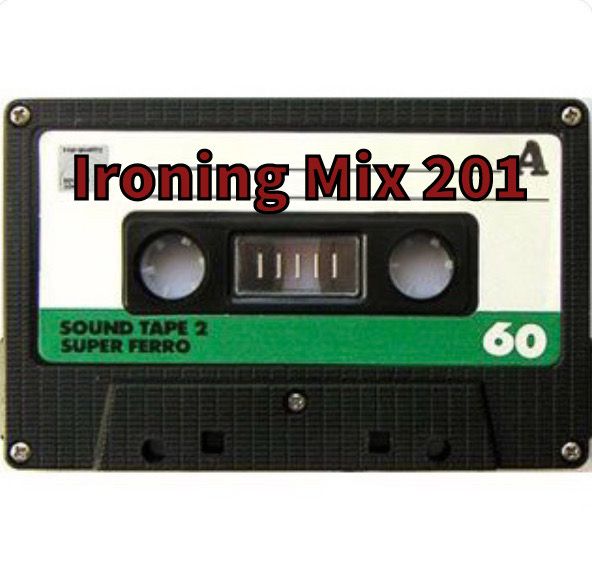 Ironing Mix 201
The Telephone Numbers - Be Right Down 
Ducks Ltd. - Lloyd, I’m Ready to Be Heartbroken 
We Are Imaginary - Stockholm 
Laveda - Cellphone 
nabeel نبيل - wasal 
Porto Geese - Liberty Pop
Death Bells & Sans Merit - Landslide 
PROJECTOR - It Surely Has Been Hell
Closed Tear - Paradise 
Forth Wanderers - To Know Me/To Love Me
cinnamon - Love For Tears
sleepazoid - 3AM
Sister Ray Davies - Aidan
Cold Gawd - Golden Postacard 
EVNTYD - Não
She’s In Parties - Same Old Story 