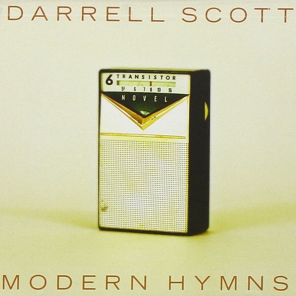 Darrell Scott, Modern Hymns