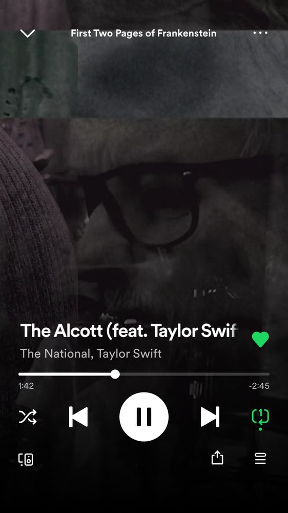 A screenshot of Spotify playing "The Alcott" by The National and Taylor Swift on repeat because that is currently my life.