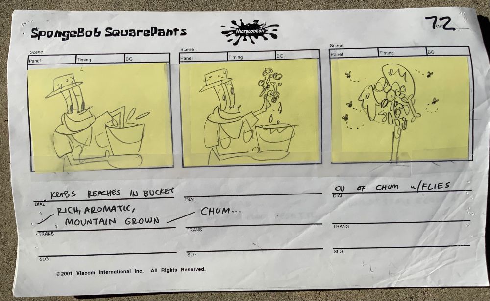 1) Krabs reaches into the bucket.
KRABS: Rich, aromatic, mountain grown…

2) pulls his hand out, covered in fish guts and bones.
KRABS: chum…

3) Close on his claw covered with guts. Flies buzzing around