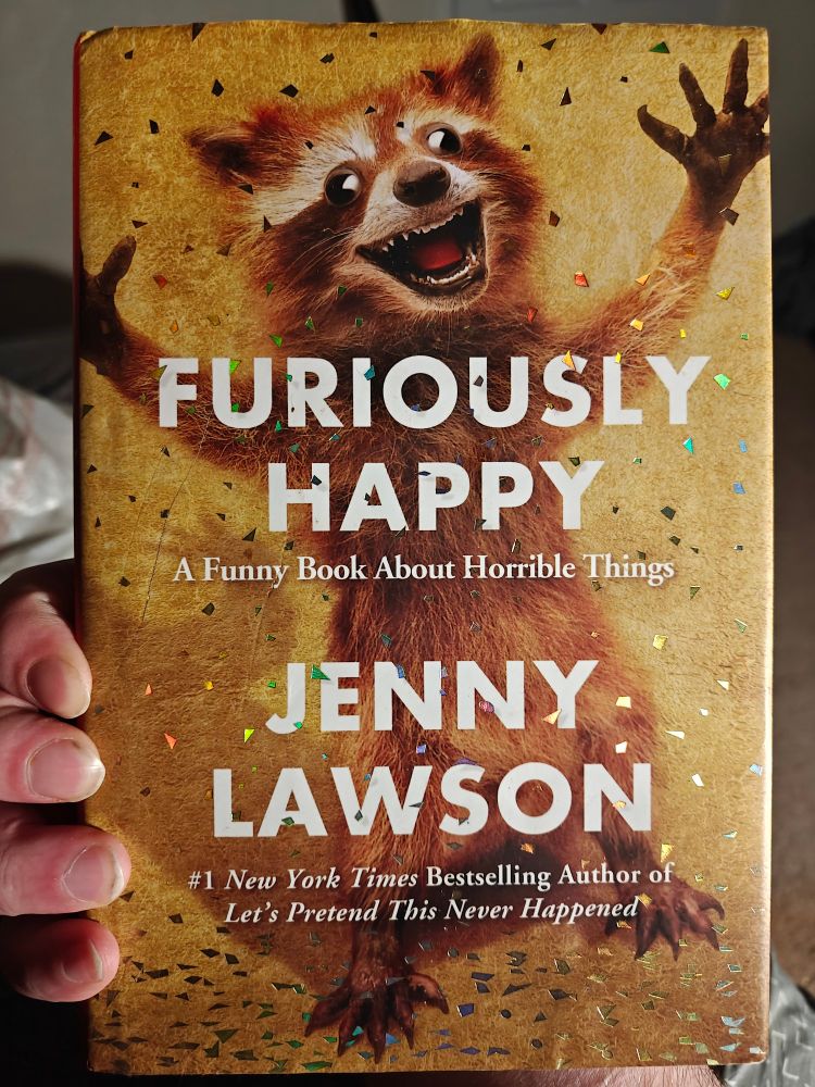 Furiously Happy by Jenny Lawson 