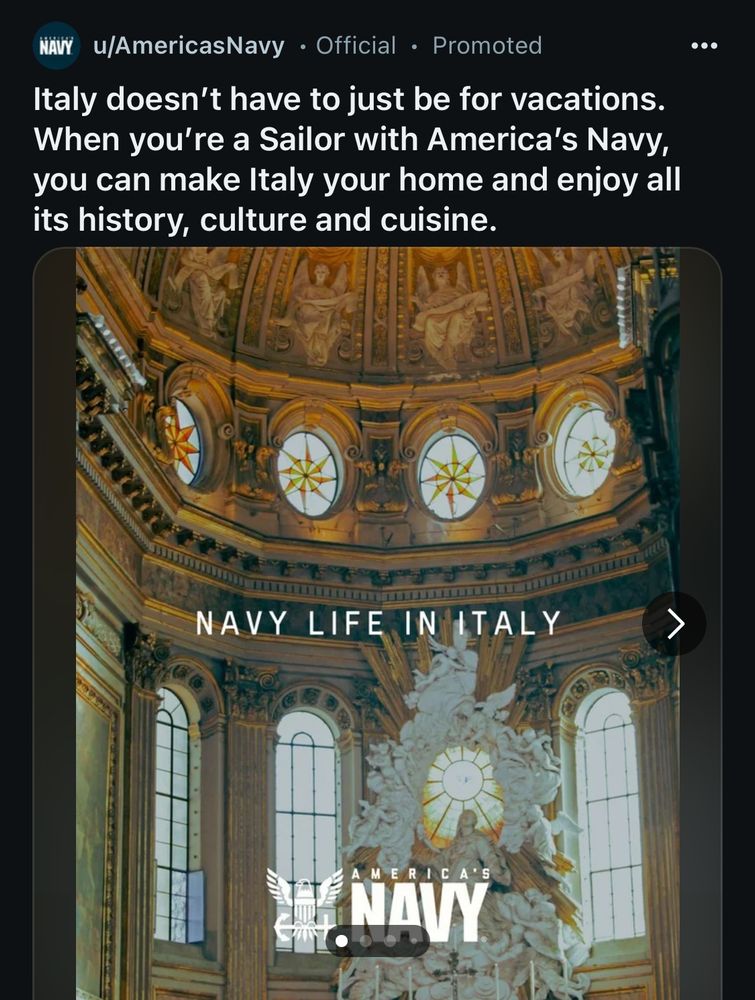 Italy  doesn’t have to be just for vacations. When you're a Sailor with America's Navy, you can make Italy your home and enjoy all its history, culture and cuisine.