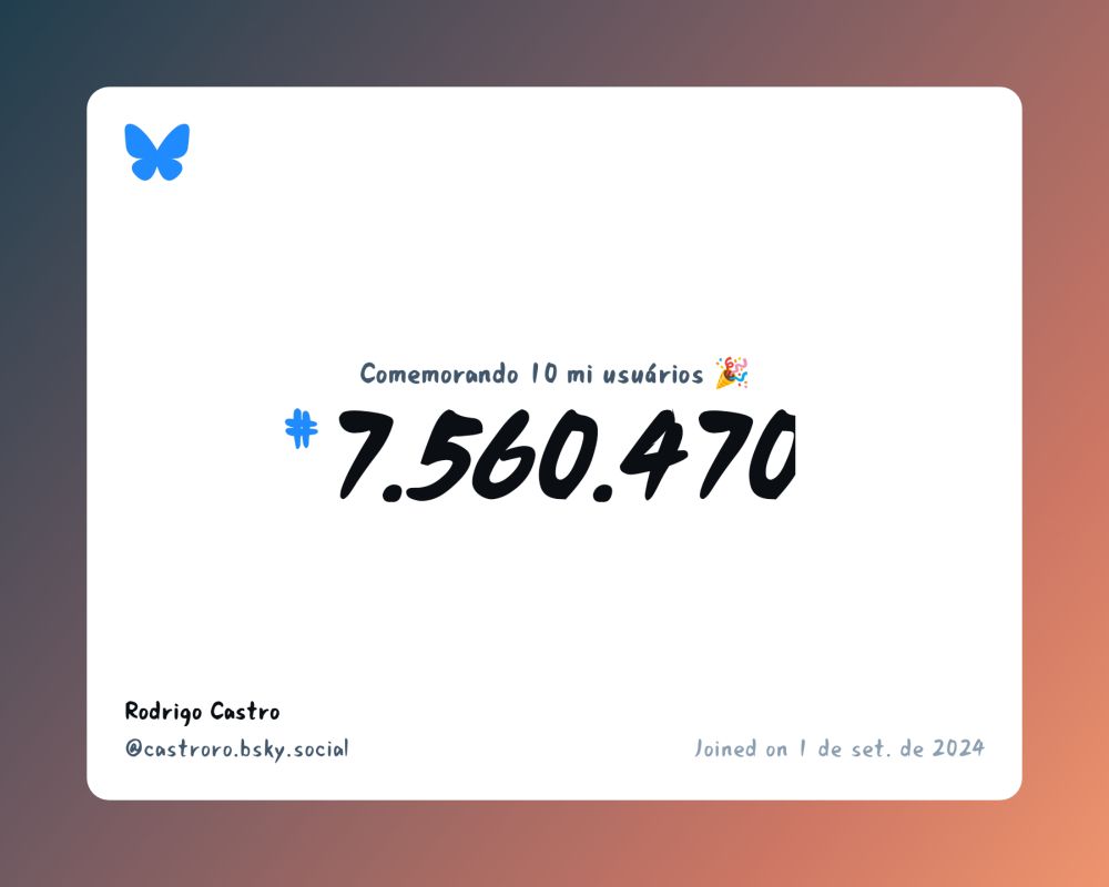Um certificado virtual com o texto "Comemorando 10 milhões de usuários no Bluesky, #7.560.470, Rodrigo Castro ‪@castroro.bsky.social‬, ingressou em 1 de set. de 2024"