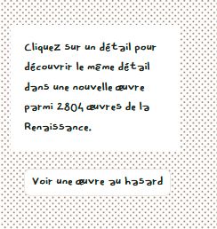 capture du site lamusee.fr avec le texte "Cliquez sur un détail pour découvrir le même détail dans une nouvelle œuvre parmi 2804 œuvres de la Renaissance."