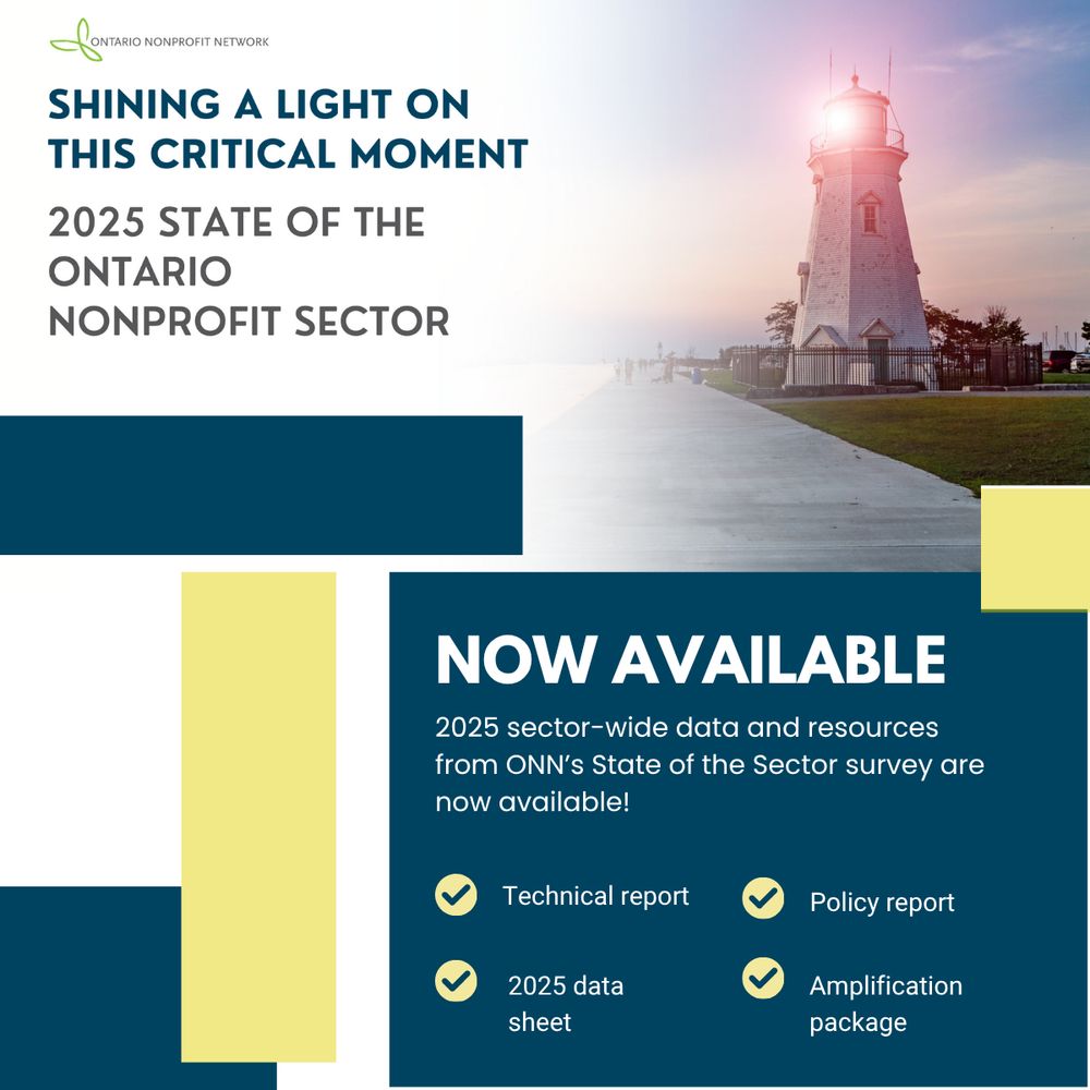 Promotional graphic for the Ontario Nonprofit Network’s '2025 State of the Ontario Nonprofit Sector' report. The design features a lighthouse with a glowing light and the text 'Shining a Light on This Critical Moment.' It announces that sector-wide data and resources from ONN’s State of the Sector survey are now available. Listed resources include a technical report, policy report, 2025 data sheet, and amplification package. The ONN logo is in the top left corner.
