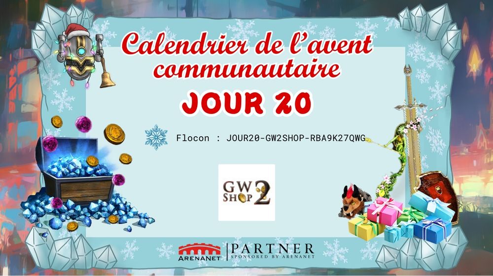 Jour 20 du Calendrier de l'Avent de la communauté FR de GuildWars2 : JOUR20-GW2SHOP-RBA9K27QWG