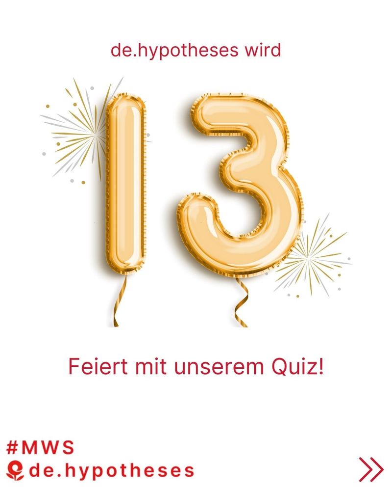 de.hypotheses wird 13: Feiert mit unserem Quiz!