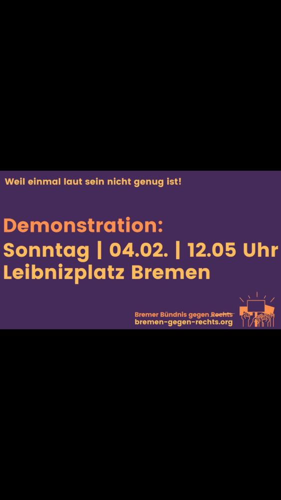 Demo gegen Rechts, neue Route am Sonntag 4.02. 12.05 Uhr ab Leibnizplatz Bremen