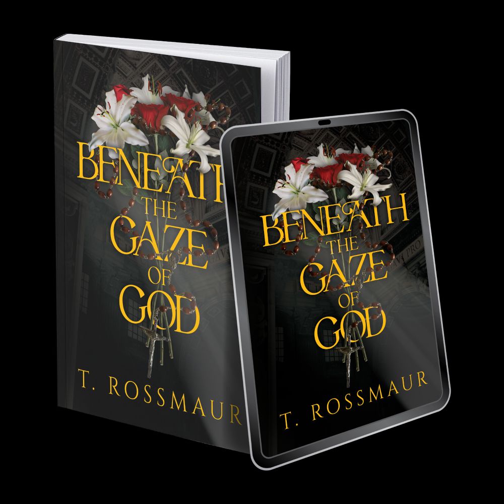 A picture of a physical and a digital edition of "Beneath the Gaze of God" by T. Rossmaur