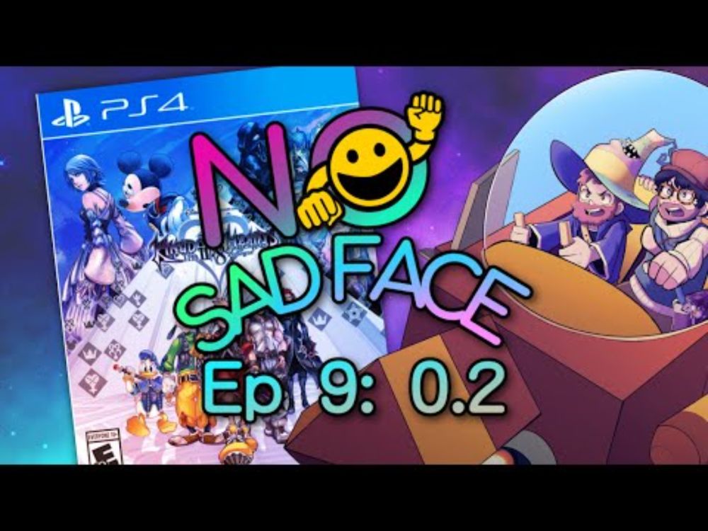 Episode 9: 0.2 Birth by Sleep | No Sad Face Podcast