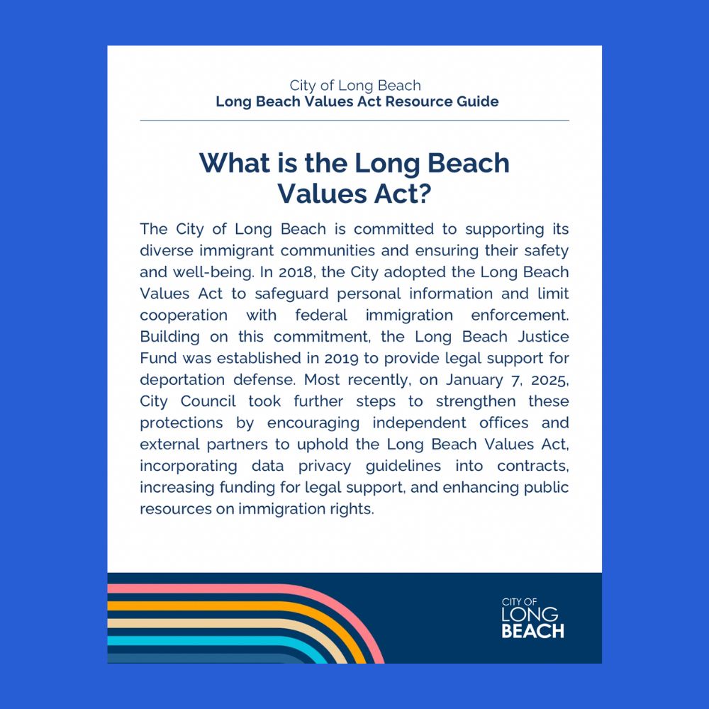 English description of Long Beach Values Act. For more information, please visit https://www.longbeach.gov/globalassets/health/media-library/documents/healthy-living/office-of-equity/lb-values-act-resource-guide
