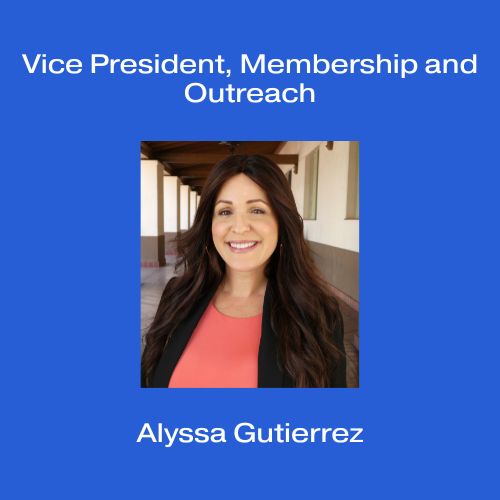 Vice President of Membership and Outreach: Alyssa Gutierrez