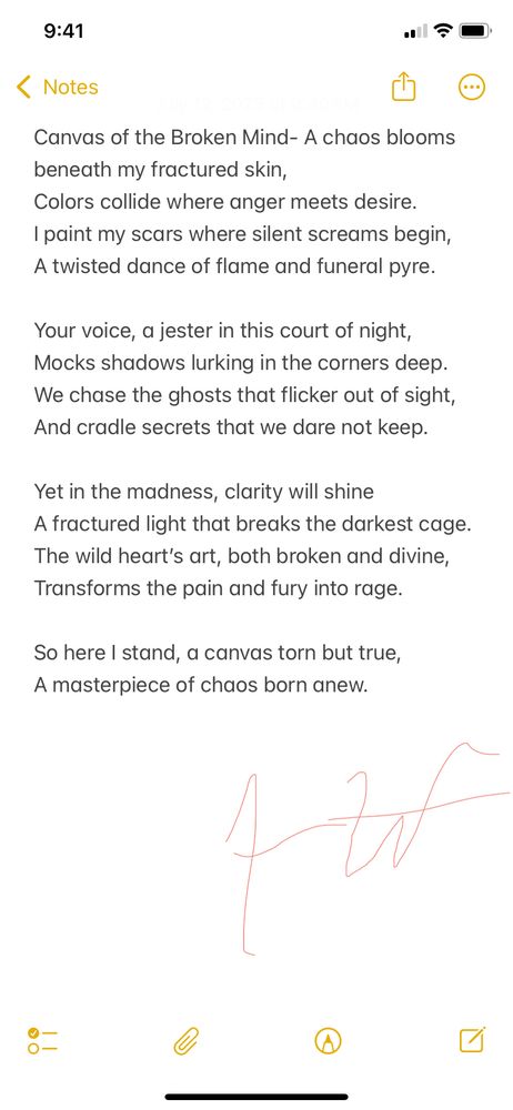 This poem explores how pain, chaos, and emotional fragmentation can become a kind of raw, defiant art. It’s about owning every scar, every storm inside, and refusing to edit the truth out of what makes you whole. Beauty isn’t always calm—it’s often carved from the wreckage.

⸻

Canvas of the Broken Mind
A chaos blooms beneath my fractured skin,
Colors collide where anger meets desire.
I paint my scars where silent screams begin,
A twisted dance of flame and funeral pyre.

Your voice, a jester in this court of night,
Mocks shadows lurking in the corners deep.
We chase the ghosts that flicker out of sight,
And cradle secrets that we dare not keep.

Yet in the madness, clarity will shine
A fractured light that breaks the darkest cage.
The wild heart’s art, both broken and divine,
Transforms the pain and fury into rage.

So here I stand, a canvas torn but true,
A masterpiece of chaos born anew.
