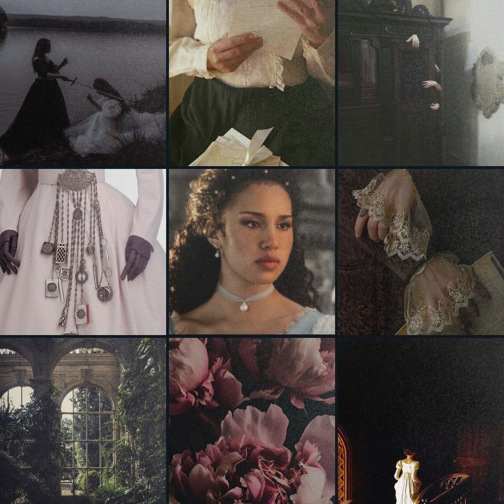 A 3X3 moodboard in dark, moody colors.

The top left image is of two women, one standing in a dark dress with a sword in hand, the other kneels in a white dress before her, as she is knighted. The center top image is of a woman wearing a white blouse with lace trim and a dark green skirt, she is holding a hand written letter, we cannot see her face. The third image is of a dark wooden closet, hands reaching from behind its slightly open door.

The middle left image is a museum display of a white gown on a dark purple mannequin, it features a beautiful silver chatelaine. The center image is of a beautiful woman with tawny brown skin and dark curls littered with purls, she’s wearing a pale blue dress with matching choker. The right most image is of two hands with lace cuffs holding something we can’t quite see.

The left most bottom image is of a green house being taken over by ivy. The center is of dark red and pink peonies. The right most image is of a woman in a white dress racing up a flight of stairs, we cannot see her face.