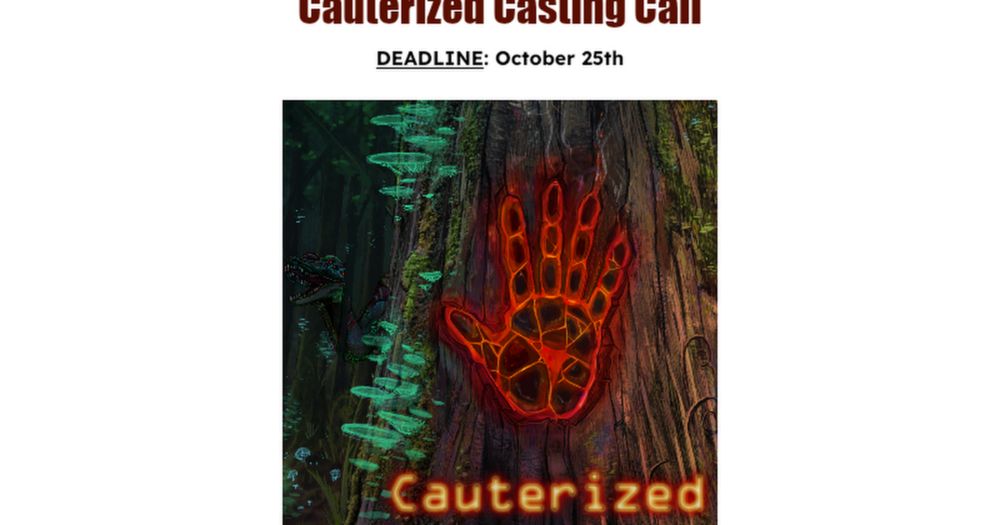 Cauterized Casting Call