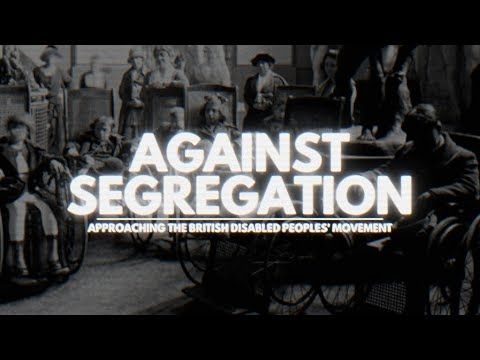 Against Segregation: approaching the British disabled peoples' movement