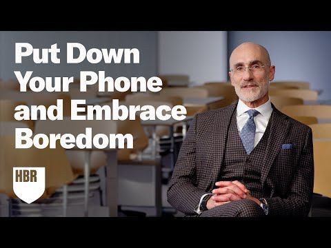 You Need to Be Bored. Here's Why.