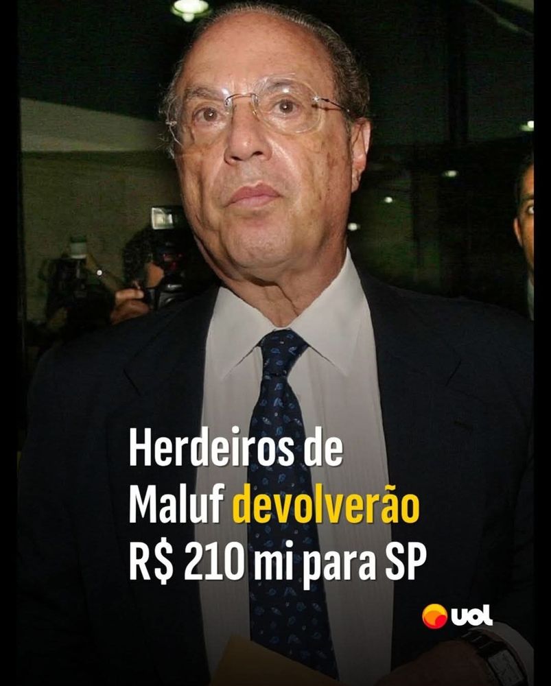Imagem de matéria do UOL com a foto de Paulo Maluf e a manchete: Herdeiros de Maluf devolverão R$ 210 milhões para São Paulo 
