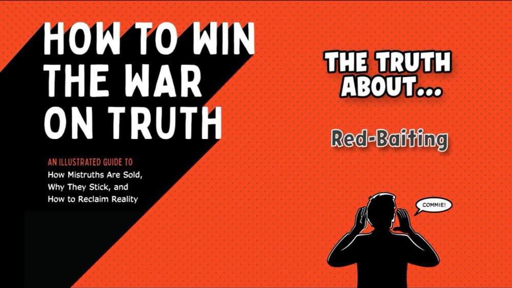 The Truth about... Red-Baiting