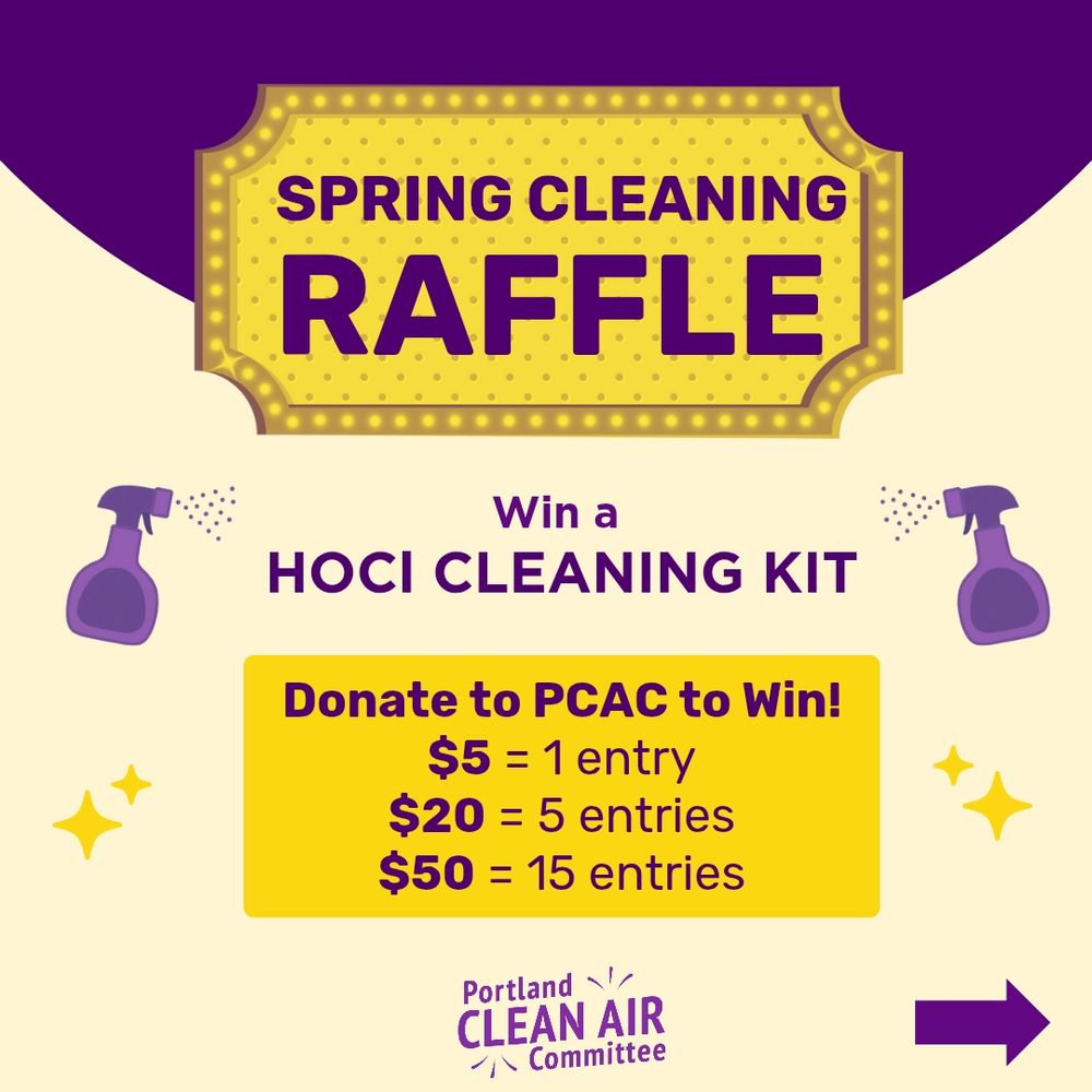 ID# 1
A light yellow title card with the words "SPRING CLEANING RAFFLE" at the top in purple. The subtitle "Win a HOCl CLEANING KIT" is flanked by purple spray bottles. The words "Donate to PCAC to Win!" are followed by "$5 equals one entry," "$20 equals 5 entries," and "$50 equals 15 entries." The Portland Clean Air Committee logo is at the bottom. There is a purple arrow leading to the next frame.