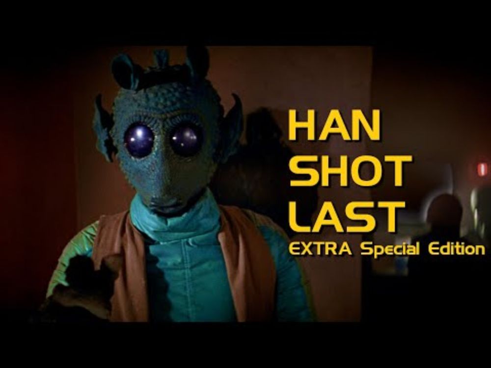 Han Shot Last - EXTRA Special Edition