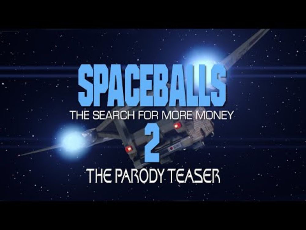 Spaceballs 2: The Parody Teaser