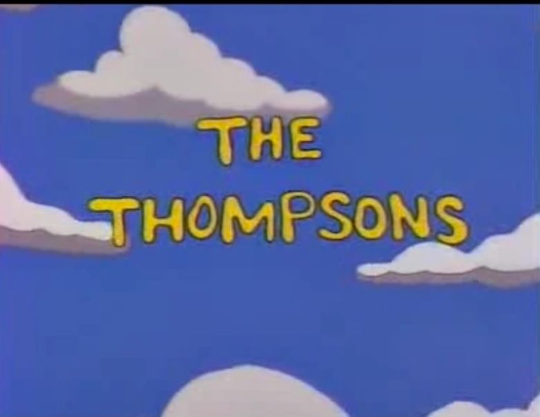 the thompsons opening from Simpsons episode Cape Feare