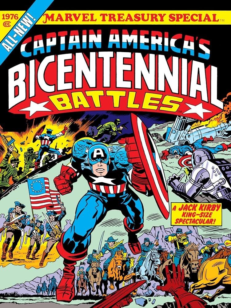Captain America's Bicentennial Battles! A Jack Kirby king-size spectacular!