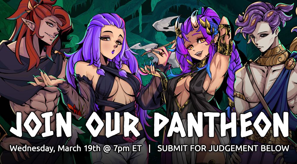 A post with four characters dressed like Greek Gods with the text Join Our Pantheon. Inviting people to submit their models to be reviewed and fought over on Wednesday, March 19th at 7pm ET