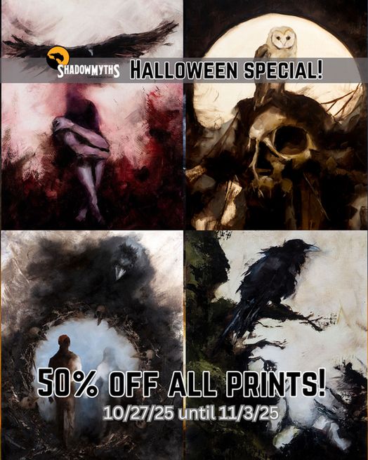 ShadowMyths Halloween Steal! 50% off all prints until 11/3! 