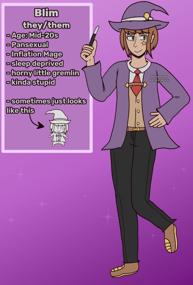 A drawing of my sona, Blim. They strike a pose as they hold their wand in a glittery, purple background. An info blurb is to the left of the canvas, detailing their character. It reads as follows;

Blim | they/them | Age: Mid-20s | Pansexual | Inflation Mage | sleep deprived | horny little gremlin | kinda stupid | sometimes just looks like this

On the final point, an arrow reaches down and points at a crudely drawn, smaller variant of Blim.